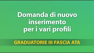 Graduatorie Terza Fascia ATA domanda di nuovo inserimento per i vari profili 2 [upl. by Aicilihp400]