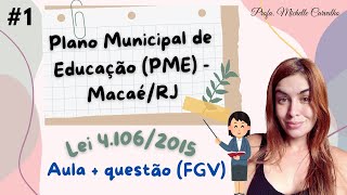 Aula 1  Plano Municipal de Educação PME  MacaéRJ [upl. by Zavras]