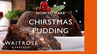 How to Make Christmas Pudding  Waitrose [upl. by Canice]