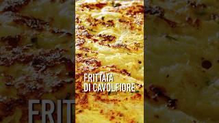 UNA DELIZIOSA RICETTA SVUOTAFRIGO  Pronta in pochi minuti frittata cavolfiore ricettafacile [upl. by Skye]