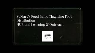 HUBitual Learning amp Outreach  St Marys Food Bank Thanksgiving Food Distribution 111924 [upl. by Burg770]