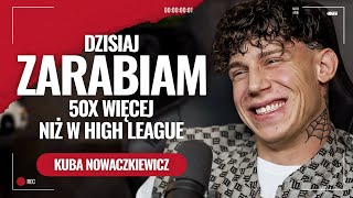 Kuba Nowaczkiewicz Dzisiaj zarabiam 50x więcej niż początkowo w HL [upl. by Gardol]