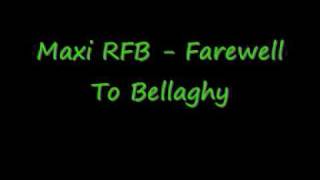 Maxi RFB  Farewell To Bellaghy [upl. by Yahsan743]