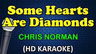 SOME HEARTS ARE DIAMONDS  Chris Norman HD Karaoke [upl. by Nylesoy]