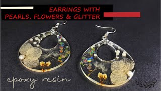 JustHandmade Epoxy resin earrings with pearls glitter amp dried flowers  tutorial  DIY [upl. by Yenahs]