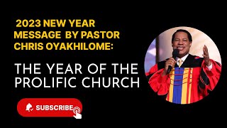 2023 New Year Message By Pastor Chris The Year Of The Prolific Church [upl. by Airla]