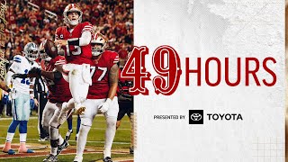 49 Hours Sunday Night Showdown vs Dallas  49ers [upl. by Capello636]