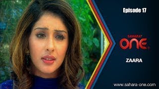 ZAARA EPISODES 17 SAHARA TV OFFICIAL  HINDI TV SHOW [upl. by Hearsh]