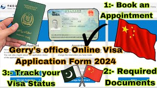 How to Fill Gerry’s Office CHINA 🇨🇳 Online Visa Application Form 2024  Book an Appointment ✅ [upl. by Lenny]