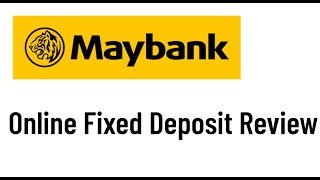 Maybank Online Fixed Deposit Review [upl. by Kiki]