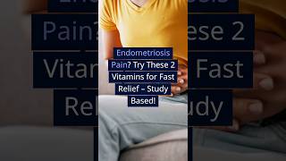 Get Rid Of Endometriosis Pain With These Two Vitamins endometriosis periodpain [upl. by Buyer]