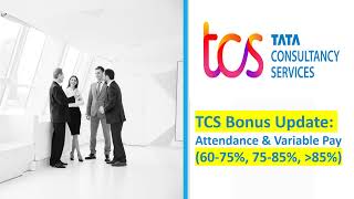 TCS Bonus Update Variable Pay Linked to Attendance [upl. by Avrit]