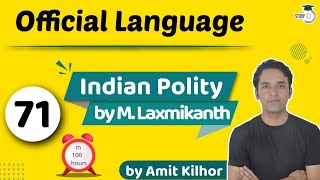 Indian Polity by M Laxmikanth for UPSC  Lecture 71 Official Language  by Amit Kilhor [upl. by Oriana]