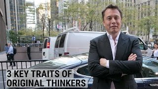 3 key traits of original thinkers [upl. by Eelnyl]