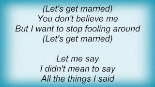 Al Green  Lets Get Married Lyrics [upl. by Riggs]