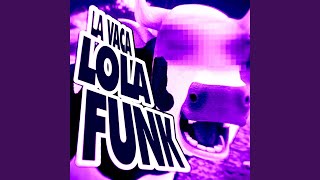 LA VACA LOLA FUNK [upl. by Lasser355]