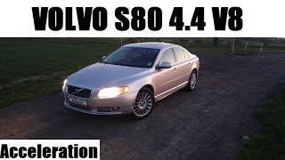 2006 Volvo S80 44 v8 315 HP  Acceleration  Przyspieszenie [upl. by Ricard]