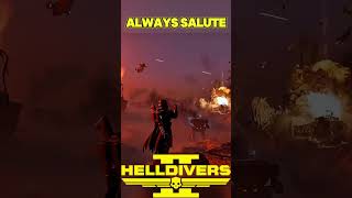 Helldivers 2 Always Make SURE You SALUTE Helldivers 🫡✊💯 [upl. by Keeryt]