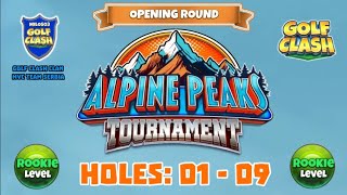 Alpine Peaks Tournament  Golf Clash  Holes 01  09 Rookie L OR Grumberg Slopes Course [upl. by Kciredes125]