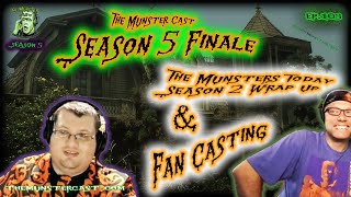 103 Fan Casting The Munsters amp Munsters Today Season 2 Recap [upl. by Yhtrod206]