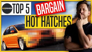 Top 5 BARGAIN HOT HATCHES  ReDriven [upl. by Ayita]