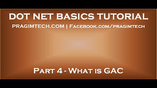 What is GAC How and when to install an assembly into GAC [upl. by Vicky853]