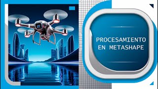 PROCESAMIENTO DE IMÁGENES DE DRONE EN METASHAPE [upl. by Leatri266]