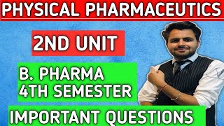 Physical Pharmaceutics bpharma fourth semester important questions  Pharmaceutics important ques [upl. by Annoyk265]