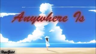 NIGHTCORE Request  Anywhere Is [upl. by Langston92]