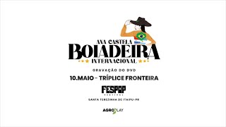 DVD BOIADEIRA INTERNATIONAL l MAY 10TH l TRIPLE FRONTIER 🇧🇷🇵🇾🇦🇷 [upl. by Ambert]