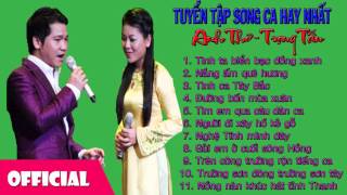 Anh Thơ ft Trọng Tấn Chọn Lọc  Tình Ta Biển Bạc Đồng Xanh [upl. by Inilam]