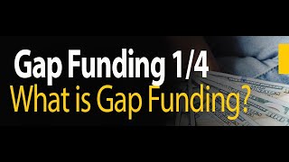 Gap Funding 14 What is Gap Funding [upl. by Ingamar]