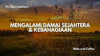 Renungan Senin 7 Okt 24 quotMENGALAMI DAMAI SEJAHTERA amp KEBAHAGIAANquot [upl. by Dorreg]