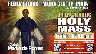 Catholic Holy Mass  3rd November 2023 Friday  Memorial of St Martin de Porres [upl. by Irelav95]