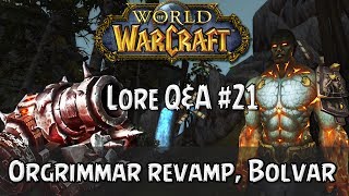 Will Orgrimmar get revamped Bolvar helping the Alliance  Lore QampA21 [upl. by Yhtrod]