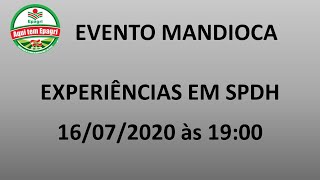 Experiências em SPDH em Mandioca [upl. by Colt]