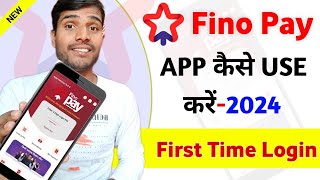 Fino Pay app kaise use Kare  Fino Pay Kaise Chalu Kare  Fino Pay App Me Login Kaise Kare [upl. by Attenna]