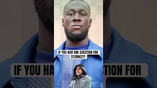 IF YOU HAD ONE QUESTION FOR STORMZY  music stormzy interview [upl. by Thay]