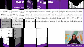 Exercício 013  O rótulo de um frasco contendo um suplemento vitamínico informa que cada comprimido [upl. by Nanreh]