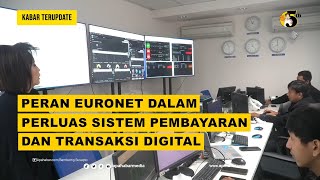 PERAN EURONET DALAM PERLUAS SISTEM PEMBAYARAN DAN TRANSAKSI DIGITAL APAHABARMEDIA  KABAR TERUPDATE [upl. by Lowenstein352]