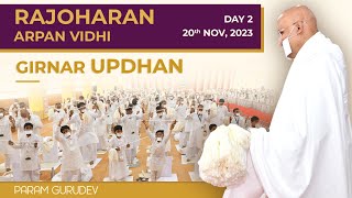 Rajoharan Arpan Vidhi  Girnar Updhan Day 2  Param Gurudev Namramuni MS  20 Nov 23 [upl. by Ynafetse]