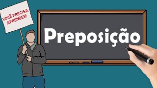 Preposição O que é Preposição Classificação das Preposições [upl. by Elicec]