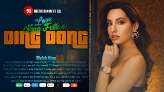 DING DONG  Nora Fatehi  Official Lyrical Video  Enjoy the Beats amp Sing Along  Watch Now [upl. by Nagiem]