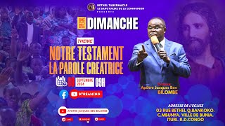 NOTRE TESTAMENT LA PAROLE CREATRICE Dimanche Matin 08 Septembre 2024Bunia Ville RD Congo [upl. by Aicelaf805]