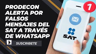 Prodecon alerta por falsos mensajes del SAT a través de WhatsApp😰¡Cuidado [upl. by Rochette]