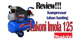 1 KELEBIHAN KOMPRESSOR LISTRIK LAKONI IMOLA 1HP KOK BISA GITU YA [upl. by Gothar]