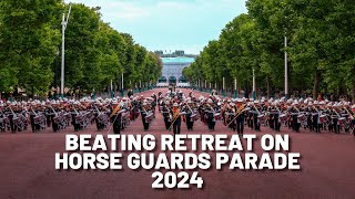 Beating Retreat on Horse Guards Parade 2024  The Bands of HM Royal Marines [upl. by Iveel]