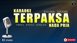 TERPAKSA KARAOKE  LIRIK RHOMA IRAMA  NADA PRIA [upl. by Dalia]