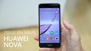 Huawei Nova  nous lavons pris en main durant lIFA 2016 [upl. by Guod]