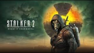 Stalker 2 Heart of Chernobyl Ep 1 [upl. by Enyal955]